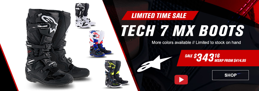 Limited-Time Sale, Alpinestars Tech 7 MX Boots, Sale, $343 and 16 cents, MSRP from $414 and 95 cents, video, a collage of Tech 7 boots, more colors available, limited to stock on hand, link, shop