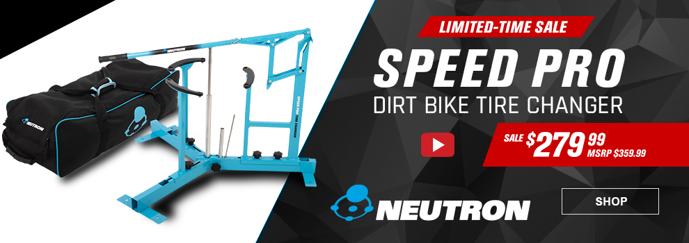 Limited-Time Sale, Neutron Speed Pro Dirt Bike Tire Changer, Sale $279 and 99 cents, MSRP $359 and 99 cents, Video, the tire changer and carry case, link, shop