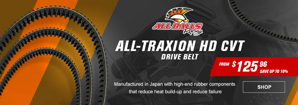 All Balls Racing, All-Traxion HD CVT Drive Belt, From one hundred and twenty five dollars and ninety six cents, save up to ten percent, manufactured in Japan with high-end-rubber components that reduce heat build-up and reduce failure, SHOP